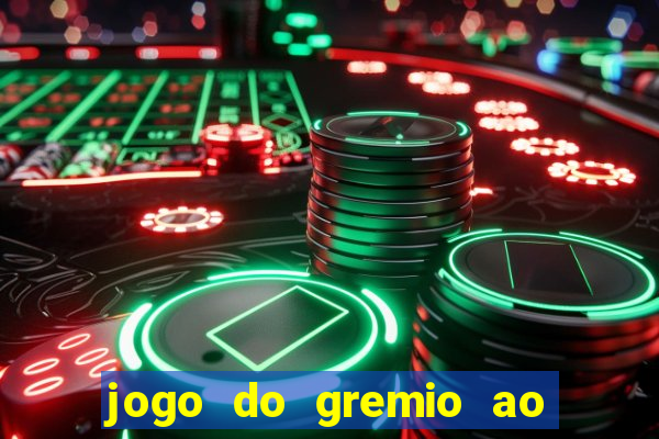 jogo do gremio ao vivo hd